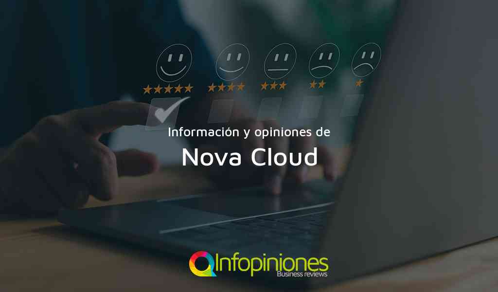 Información y opiniones sobre Nova Cloud de Colonial Los Robles